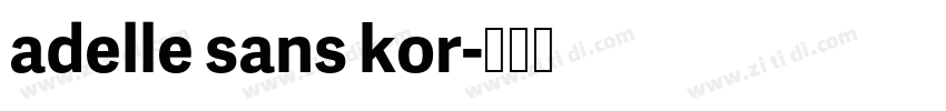 adelle sans kor字体转换